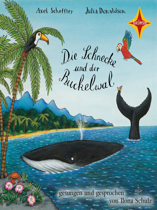 Title details for Die Schnecke und der Buckelwal (ungekürzt) by Julia Donaldson - Wait list